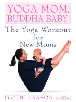 cover image of Yoga Mom, Buddha Baby